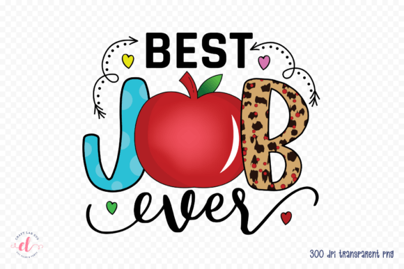 Best Job Ever, Teacher Sublimation PNG Review