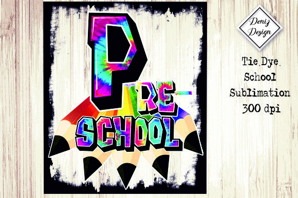 Pre-K-school Tie Dye Sublimation Design