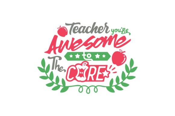 Teacher You Are Awesome: A Versatile Embroidery Design