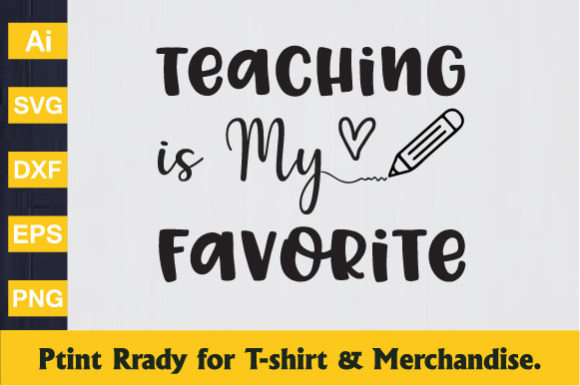 Teaching is My Favorite - A Perfect Teacher Day Design