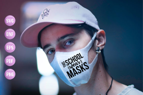 This School Wear Masks, Face Mask SVG